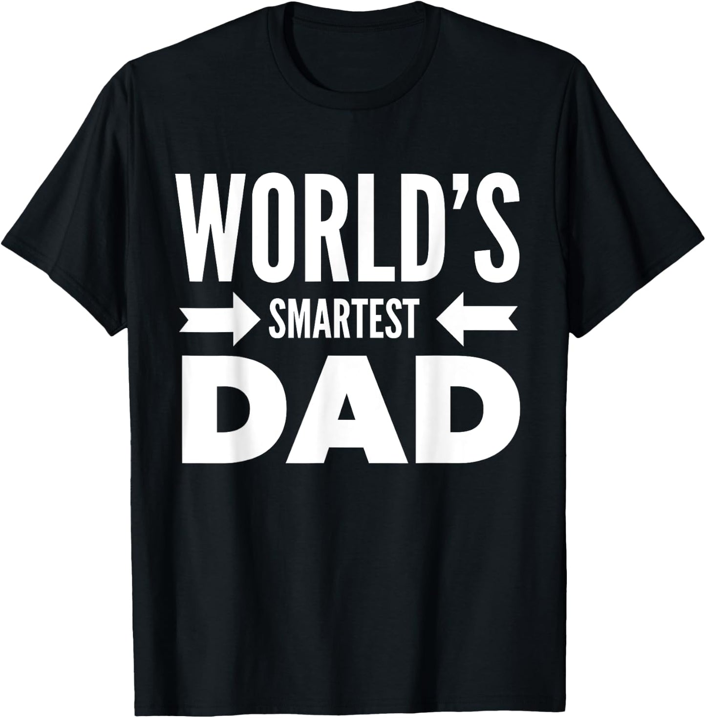 World's Smartest Dad Father's Day June Holiday Gift Shirts T-Shirt - T-Shirt | Black