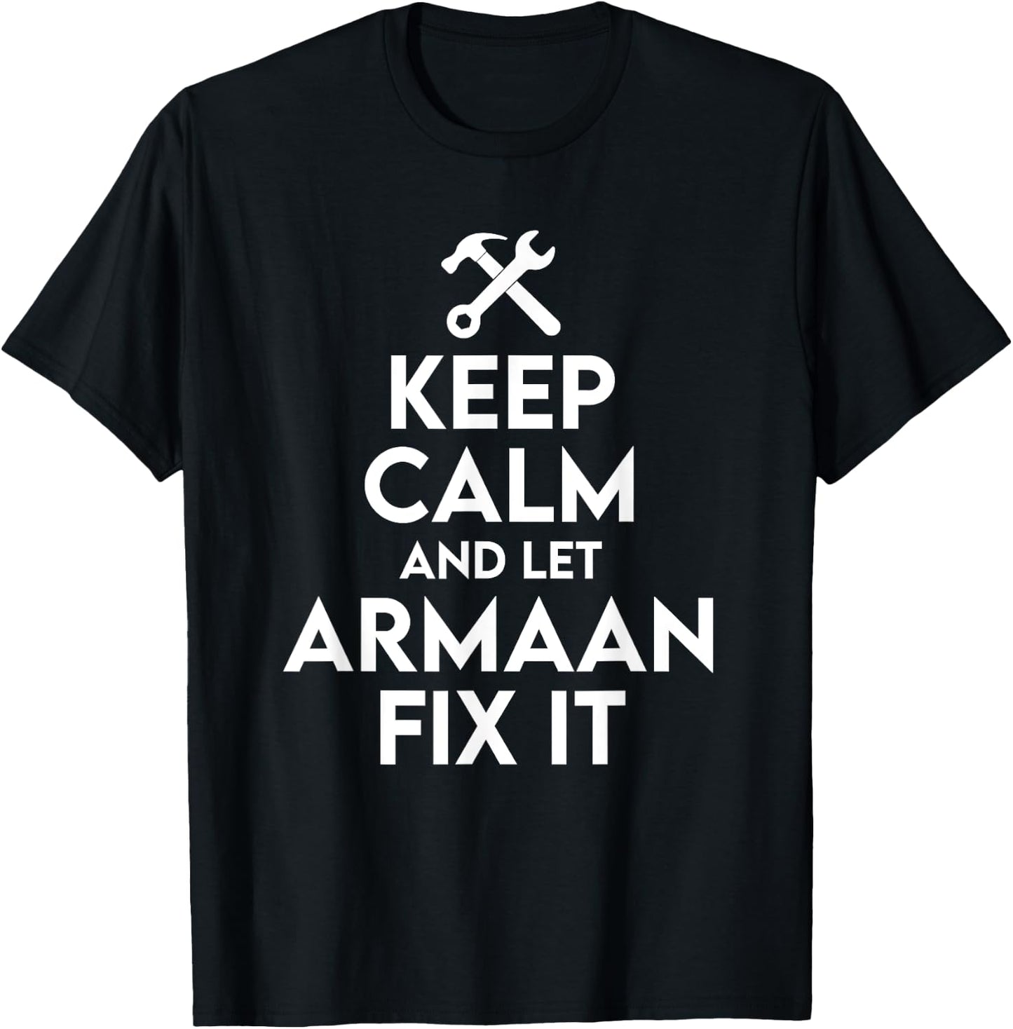 Armaan Handyman Birthday Name Personalized Armaan Mechanic T-Shirt - T-Shirt | Black