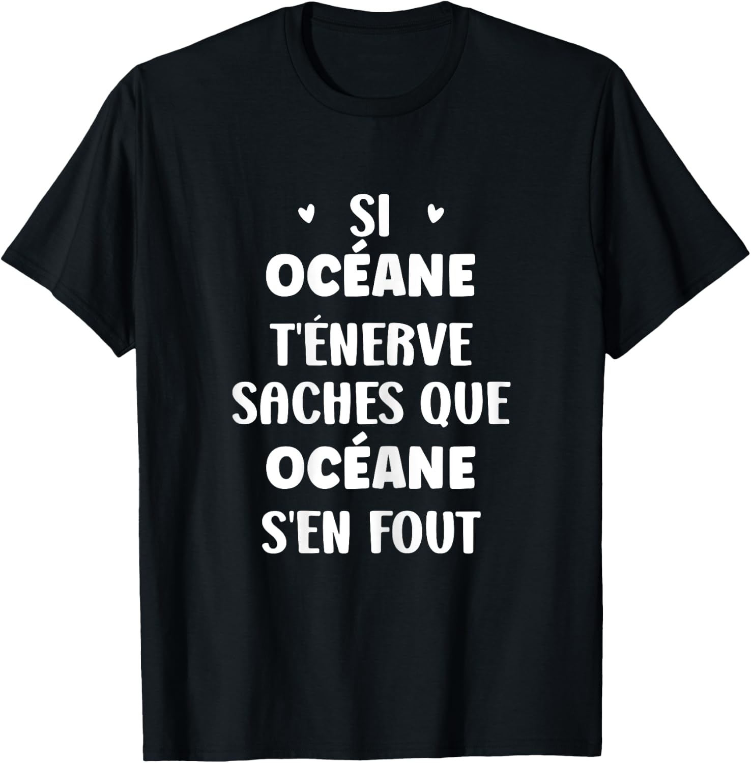 Name Océane t'énerve Humour Personalised Name Océane , Black, Female X-Small T-Shirt - T-Shirt | Black