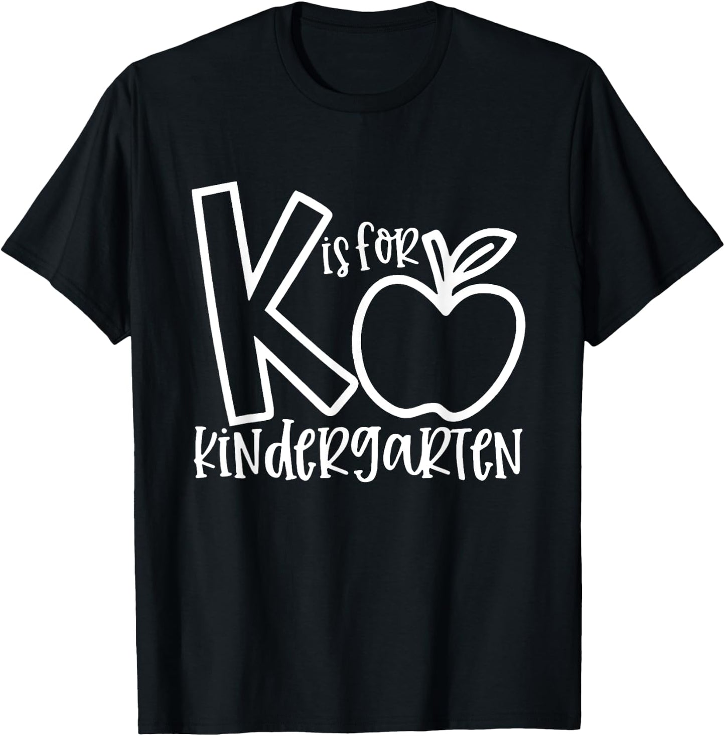 K is For Kindergarten, Funny Kindergarten Teacher Men Women Girls Kids T-Shirt - T-Shirt | Black