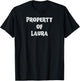 Property of Laura - couples gifts T-Shirt - T-Shirt | Black