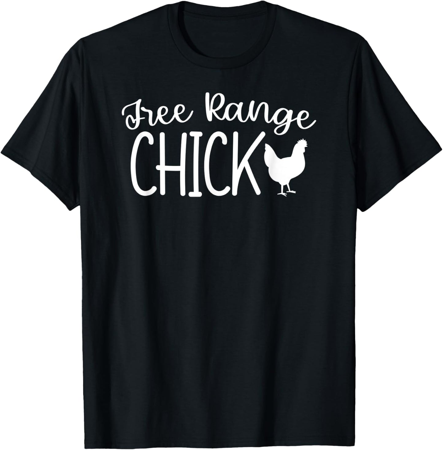 Free Range Chick Funny Chicken T-Shirt - T-Shirt | Black