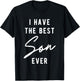 I Have the Best Son Ever T-Shirt - T-Shirt | Black