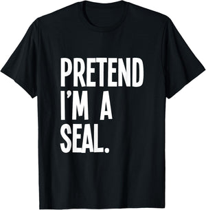 Pretend I'm A Seal Funny Halloween Party Costume T-Shirt - T-Shirt | Black