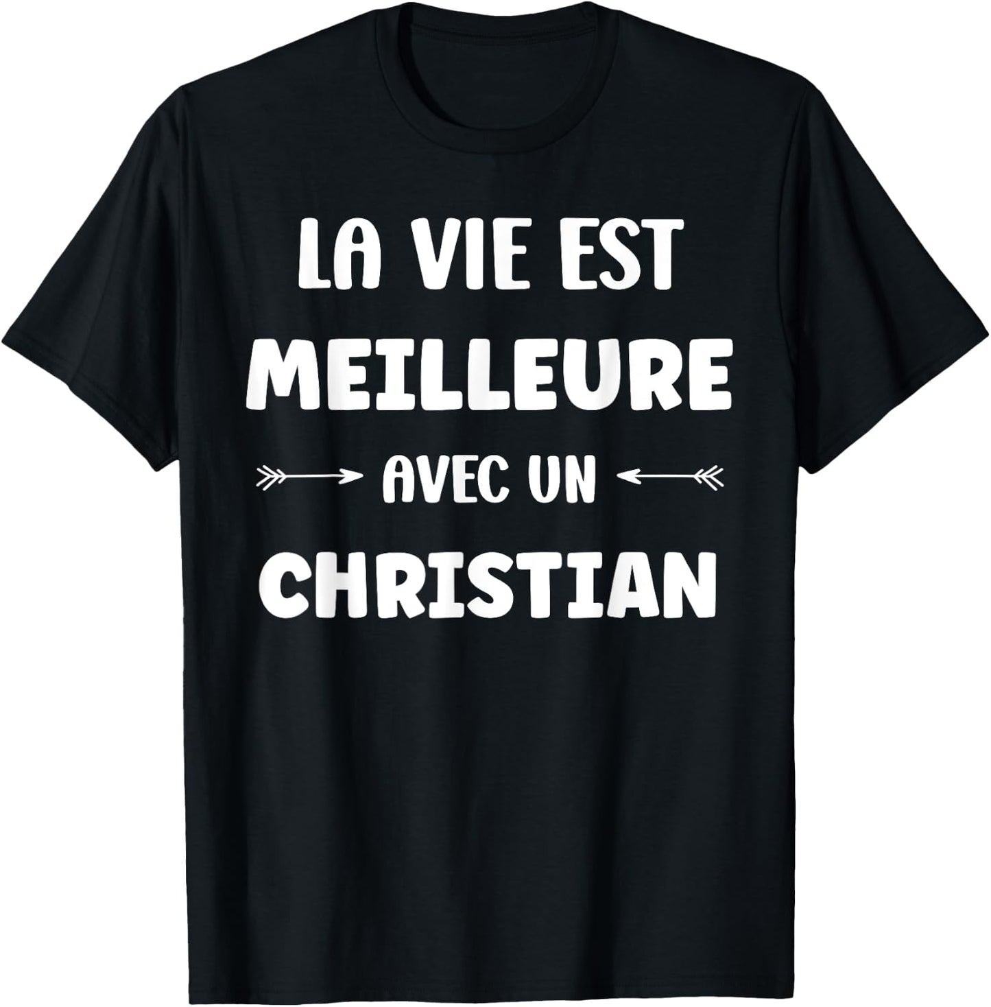 Humor Christian Life Is Better with Christian T-Shirt - T-Shirt | Black