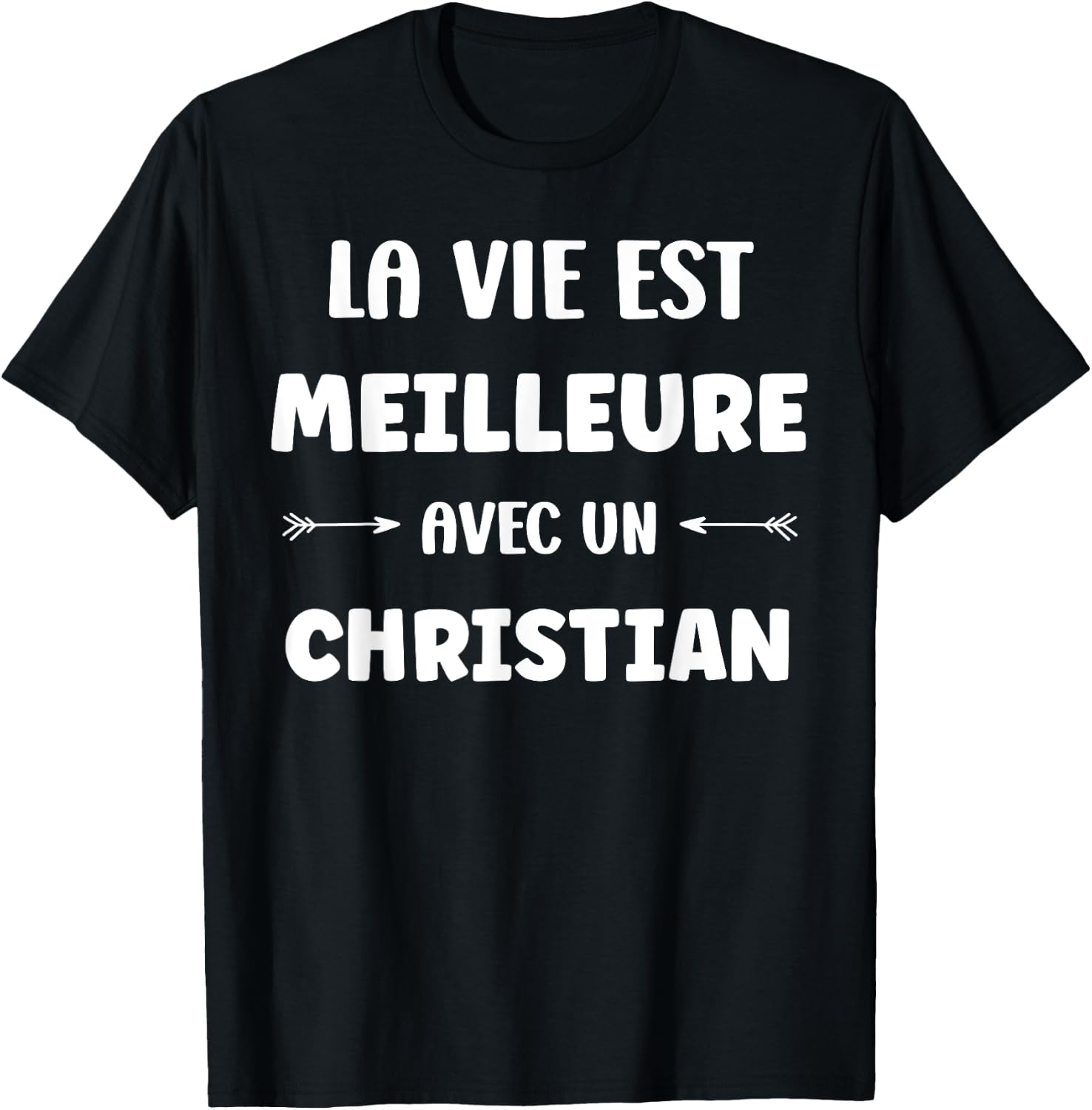 Humor Christian Life Is Better with Christian T-Shirt - T-Shirt | Black
