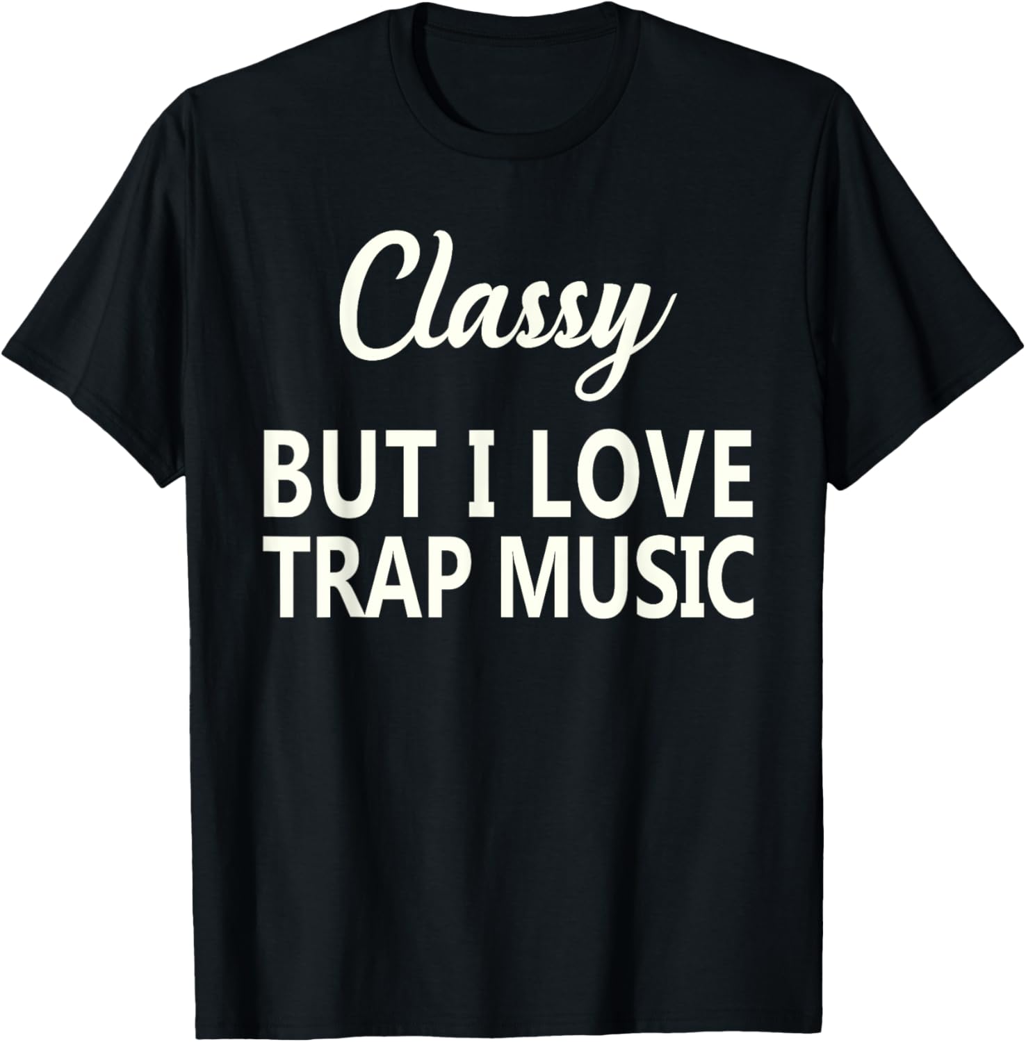 Trap Music Shirt Funny Rap Hip Hop Techno R&B Shirts T-Shirt - T-Shirt | Black