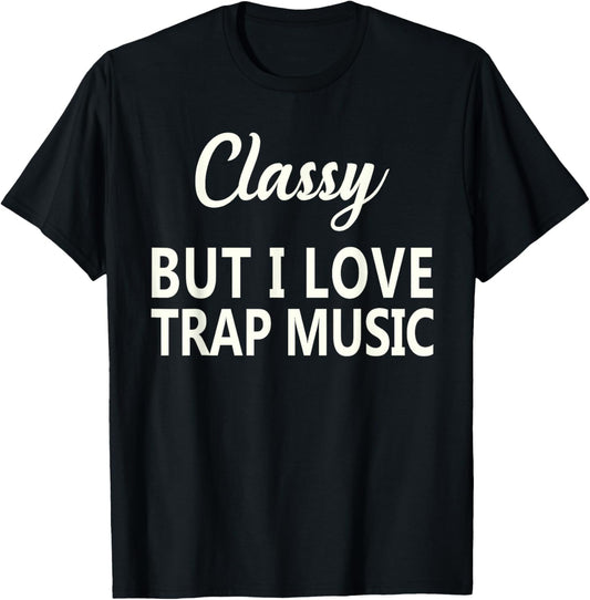 Trap Music Shirt Funny Rap Hip Hop Techno R&B Shirts T-Shirt - T-Shirt | Black