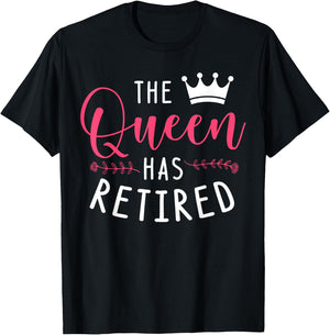 The Queen Has Retired T-Shirt - T-Shirt | Black