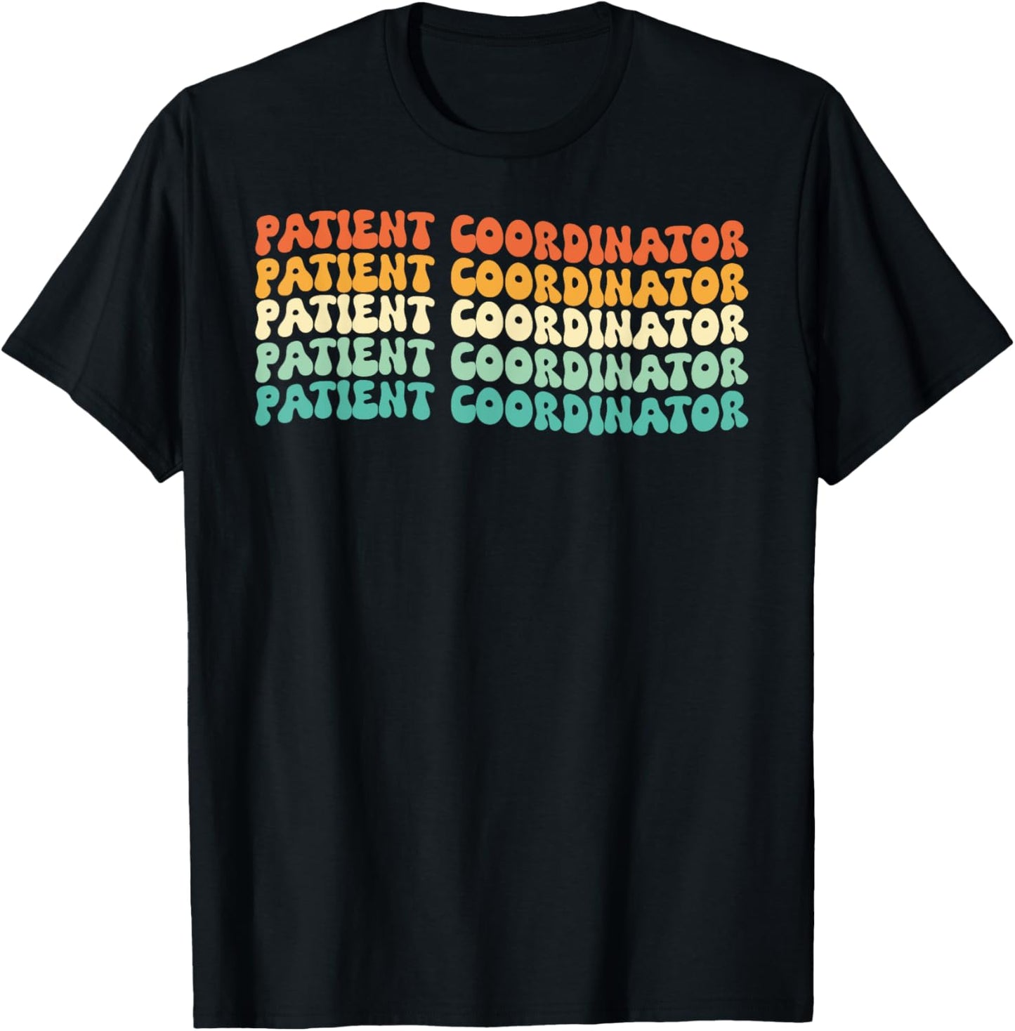 Groovy Patient Coordinator Job Title T-Shirt - T-Shirt | Black