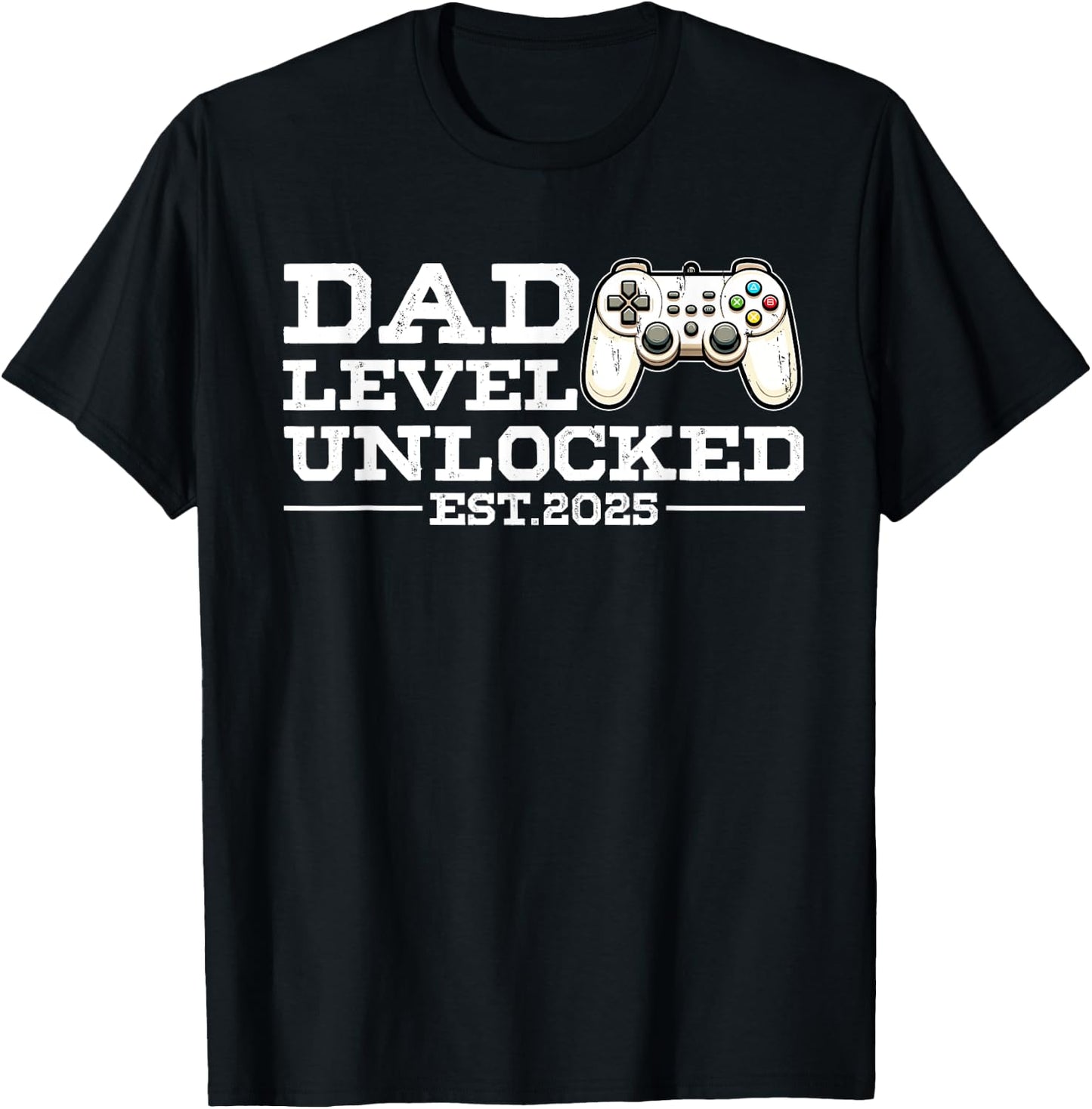 Funny New Dad Level Unlocked 2025 Video Game Father's Day T-Shirt - T-Shirt | Black