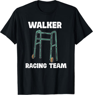 Walker Racing Team Funny Elderly Humor T-Shirt - T-Shirt | Black