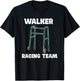 Walker Racing Team Funny Elderly Humor T-Shirt - T-Shirt | Black