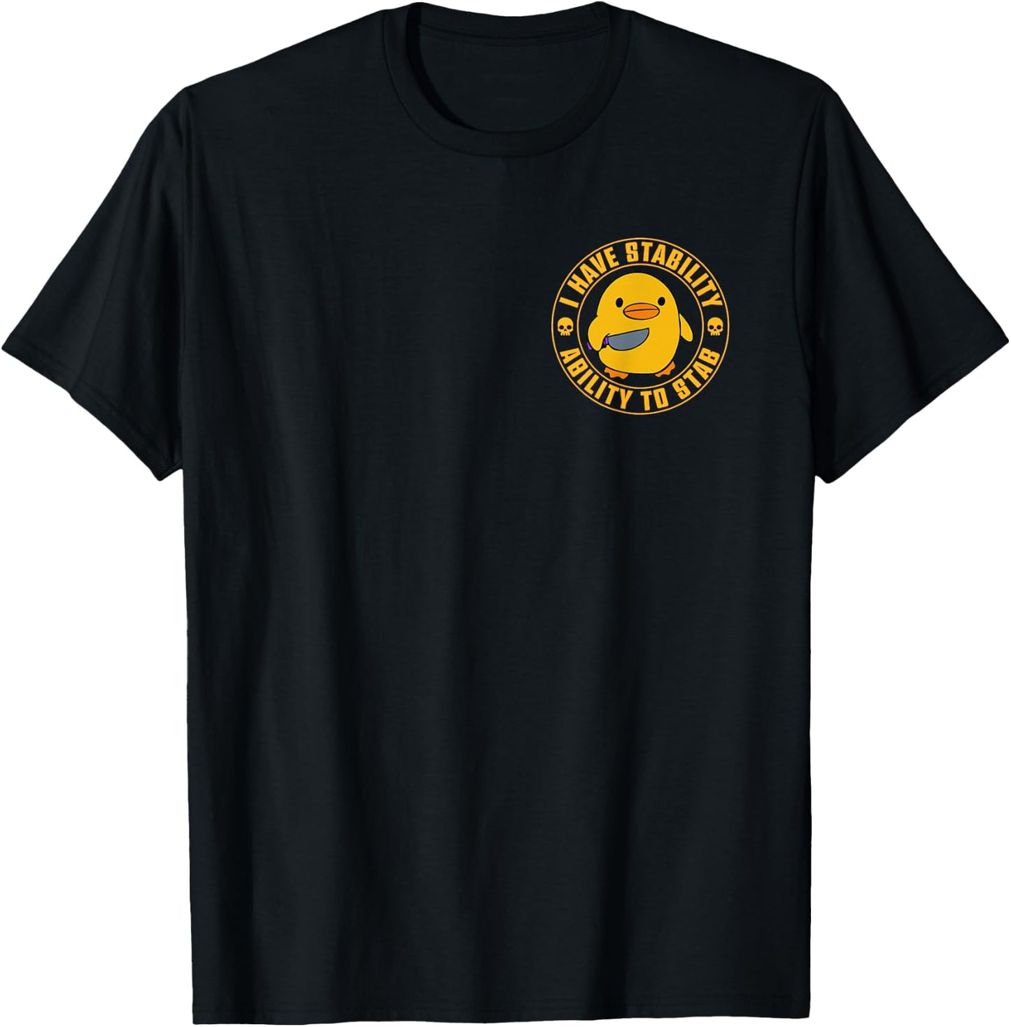 I Have Stability Ability To Stab Funny Duck Meme T-Shirt - T-Shirt | Black