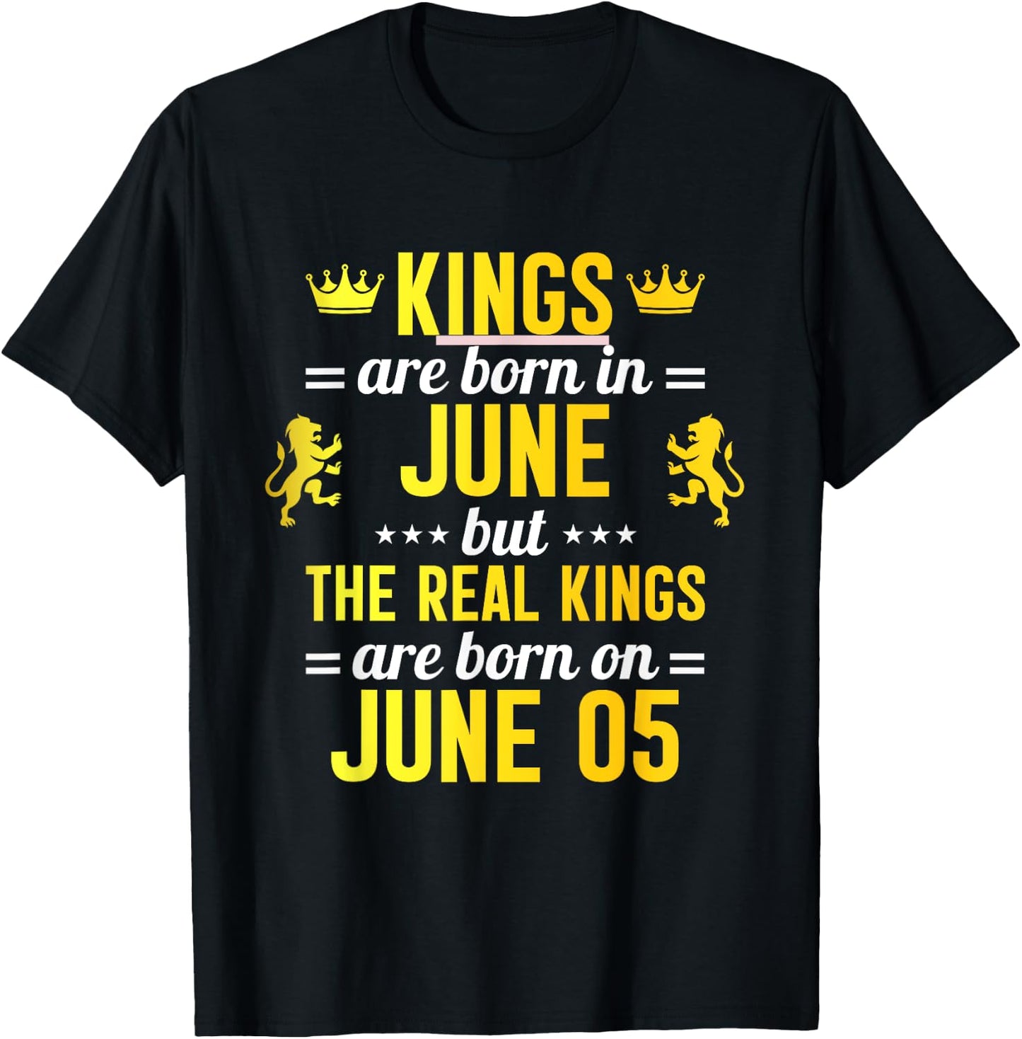 Kings Are Born In June Real Kings Are Born On June 05 T-Shirt - T-Shirt | Black