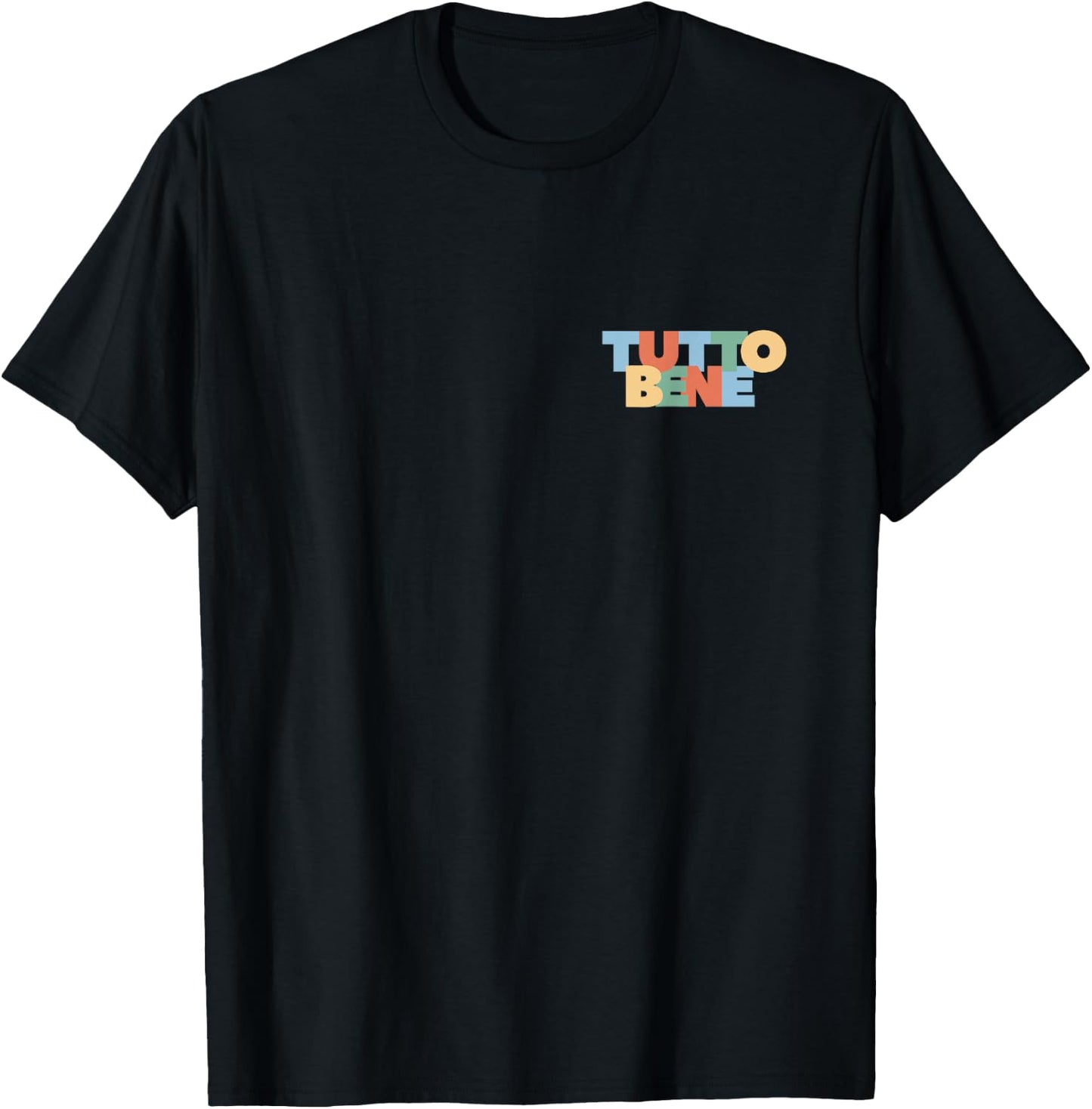 All Right Good Tutto Bene Modern Rainbow Italy Saying , black, s T-Shirt - T-Shirt | Black