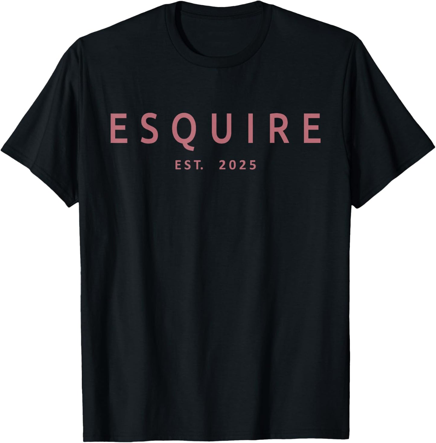 Esquire Est 2025 Women Attorney Lawyer Law School Graduation T-Shirt - T-Shirt | Black