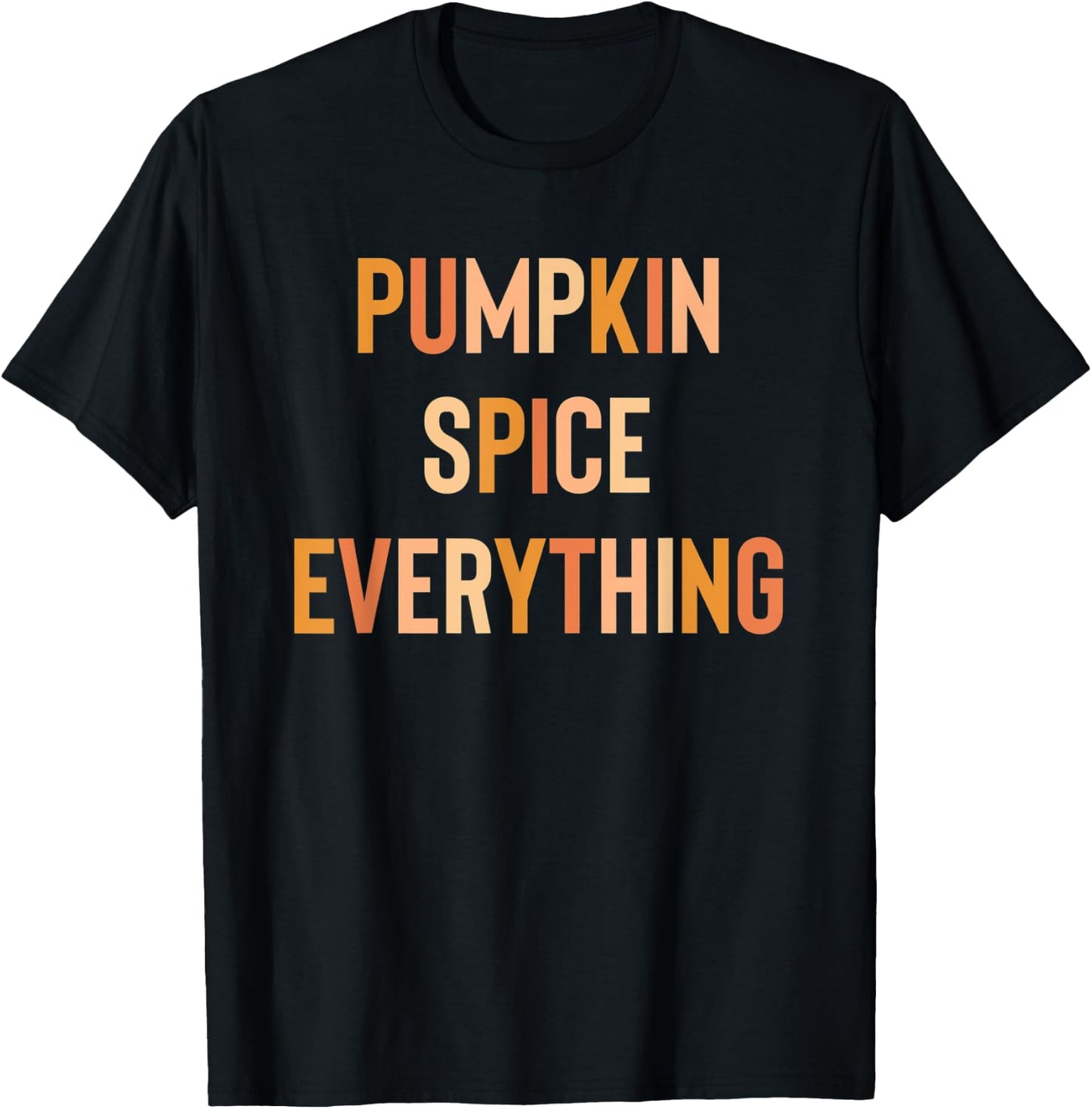 Pumpkin Spice Everything Cute Fall Rainbow T-Shirt - T-Shirt | Black