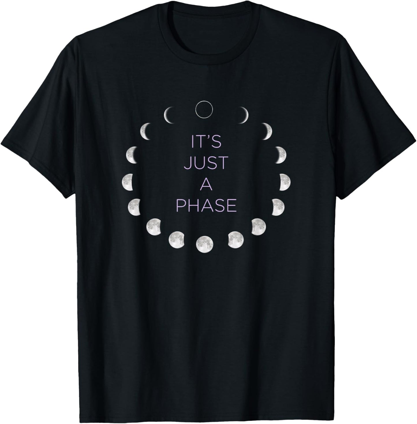 It's Just a Phase Design Featuring the Moon Phases T-Shirt - T-Shirt | Black