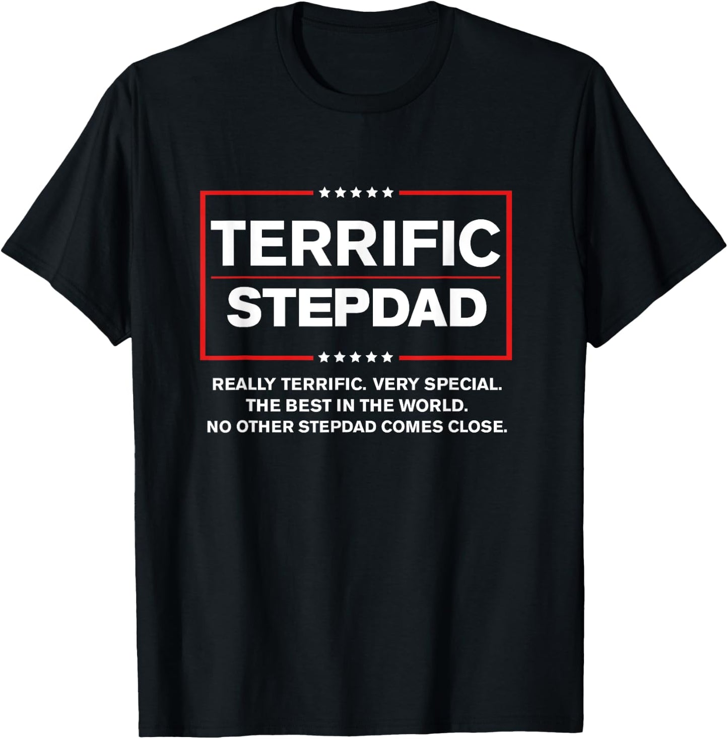 Terrific Stepdad - Funny Donald Trump 2020 Supporter Gift T-Shirt - T-Shirt | Black
