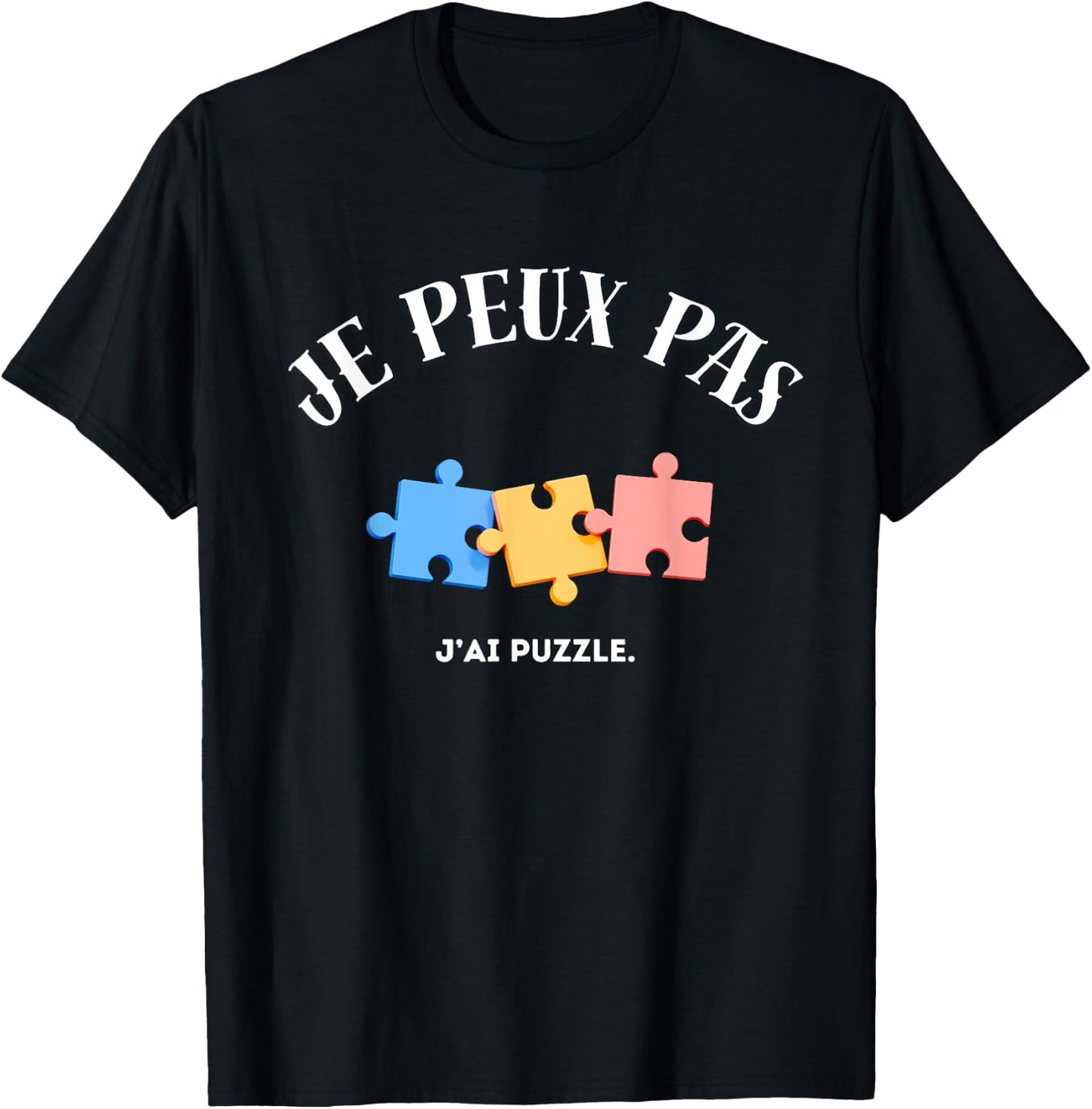 I Can't, I Puzzle T-Shirt - T-Shirt | Black