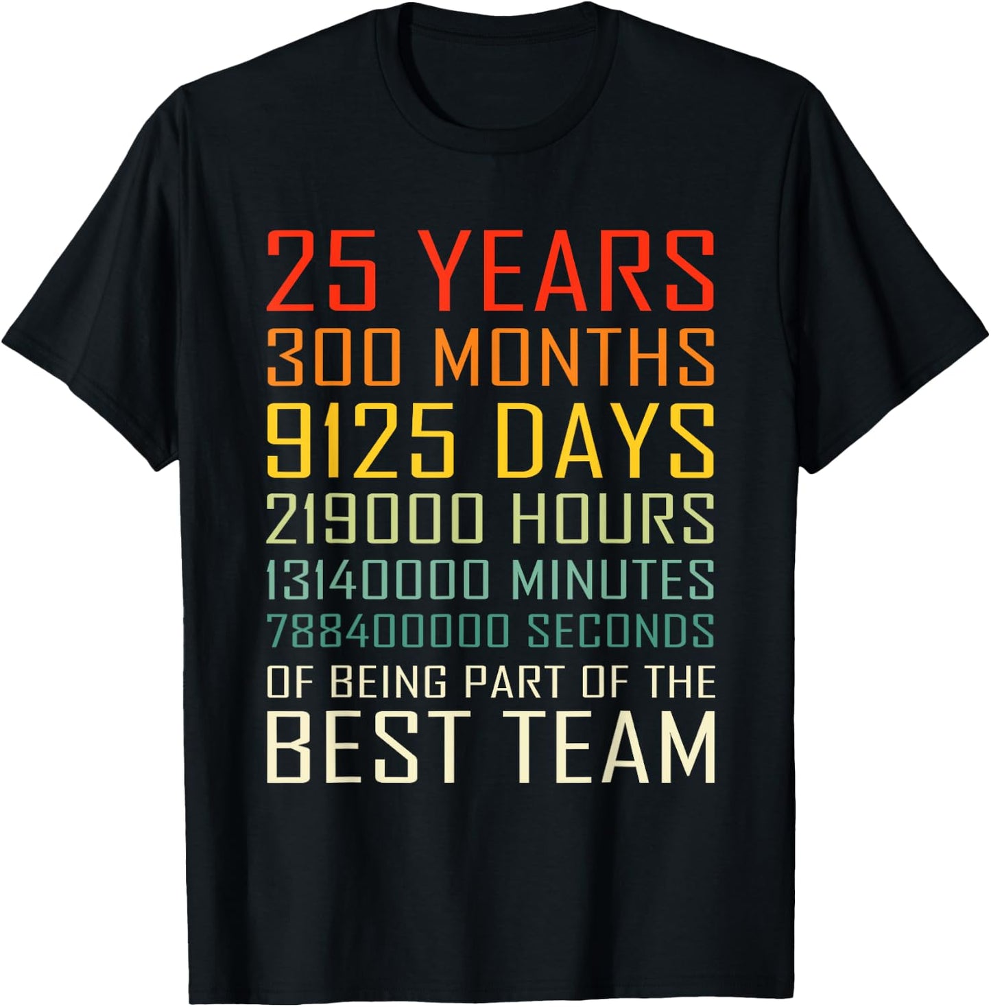Best Team Vintage Work Anniversary 25 Years Employee T-Shirt - T-Shirt | Black