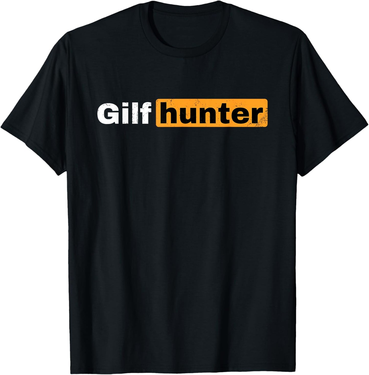 Gilfhunter funny adult joke T-Shirt - T-Shirt | Black