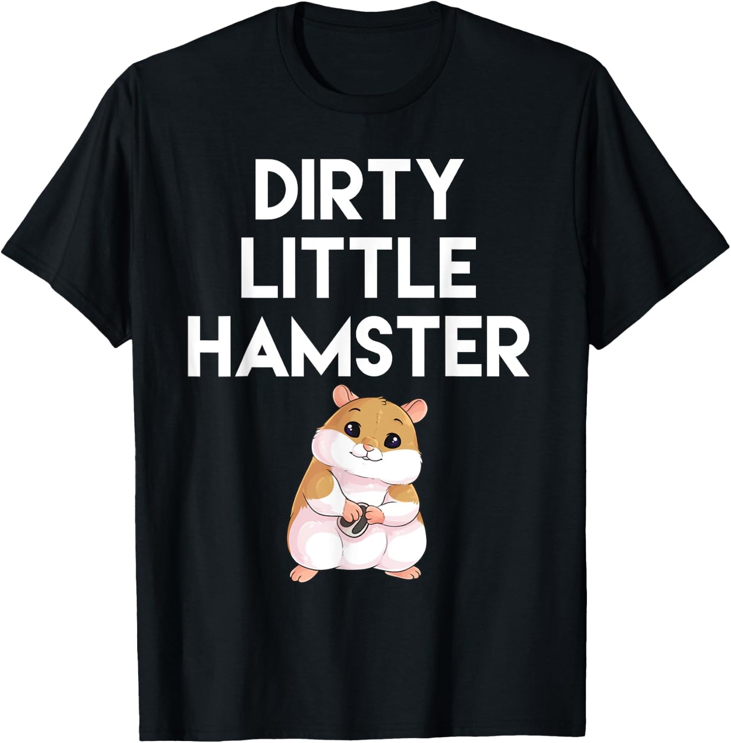 Dirty Little Hamster Cute Hamster Picture T-Shirt - T-Shirt | Black