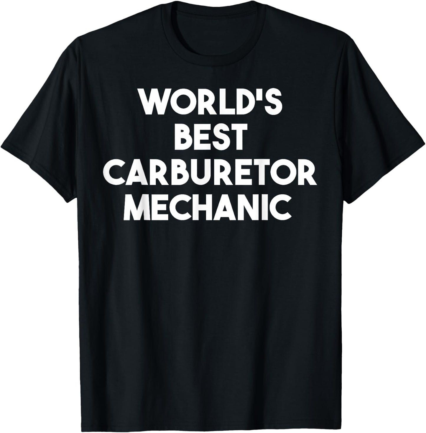 World's Best Carburetor Mechanic T-Shirt - T-Shirt | Black