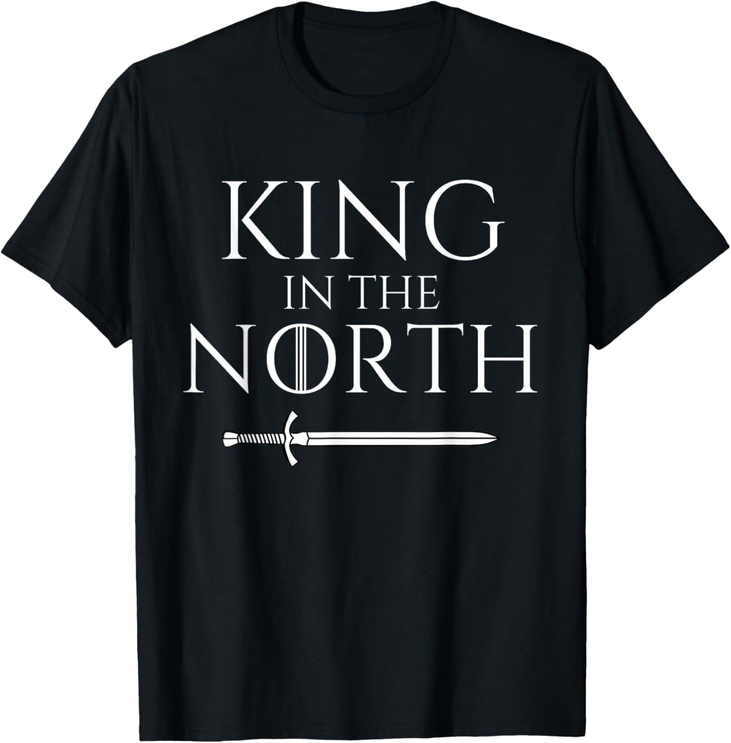 King In The North Fantasy T-Shirt - T-Shirt | Black