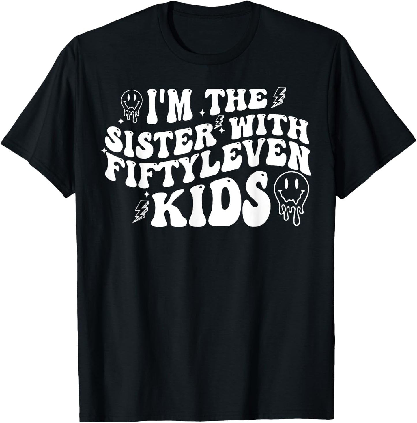 I'm The Sister With Fiftyleven Kids T-Shirt - T-Shirt | Black