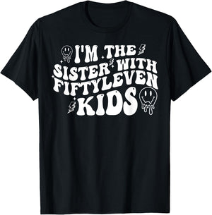 I'm The Sister With Fiftyleven Kids T-Shirt - T-Shirt | Black