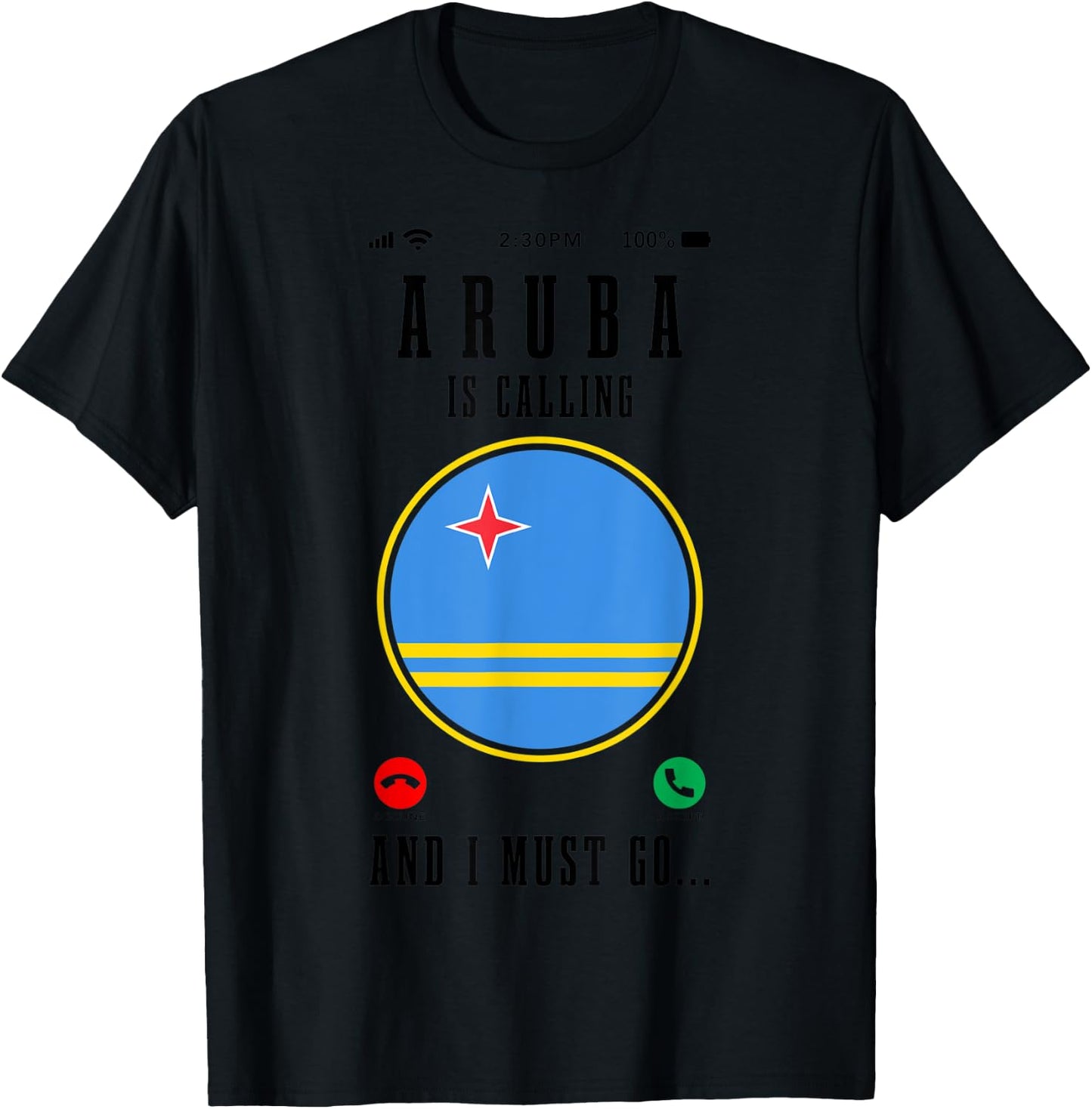 Aruba Is Calling And I Must Go Funny Travel Aruba Flag T-Shirt - T-Shirt | Black