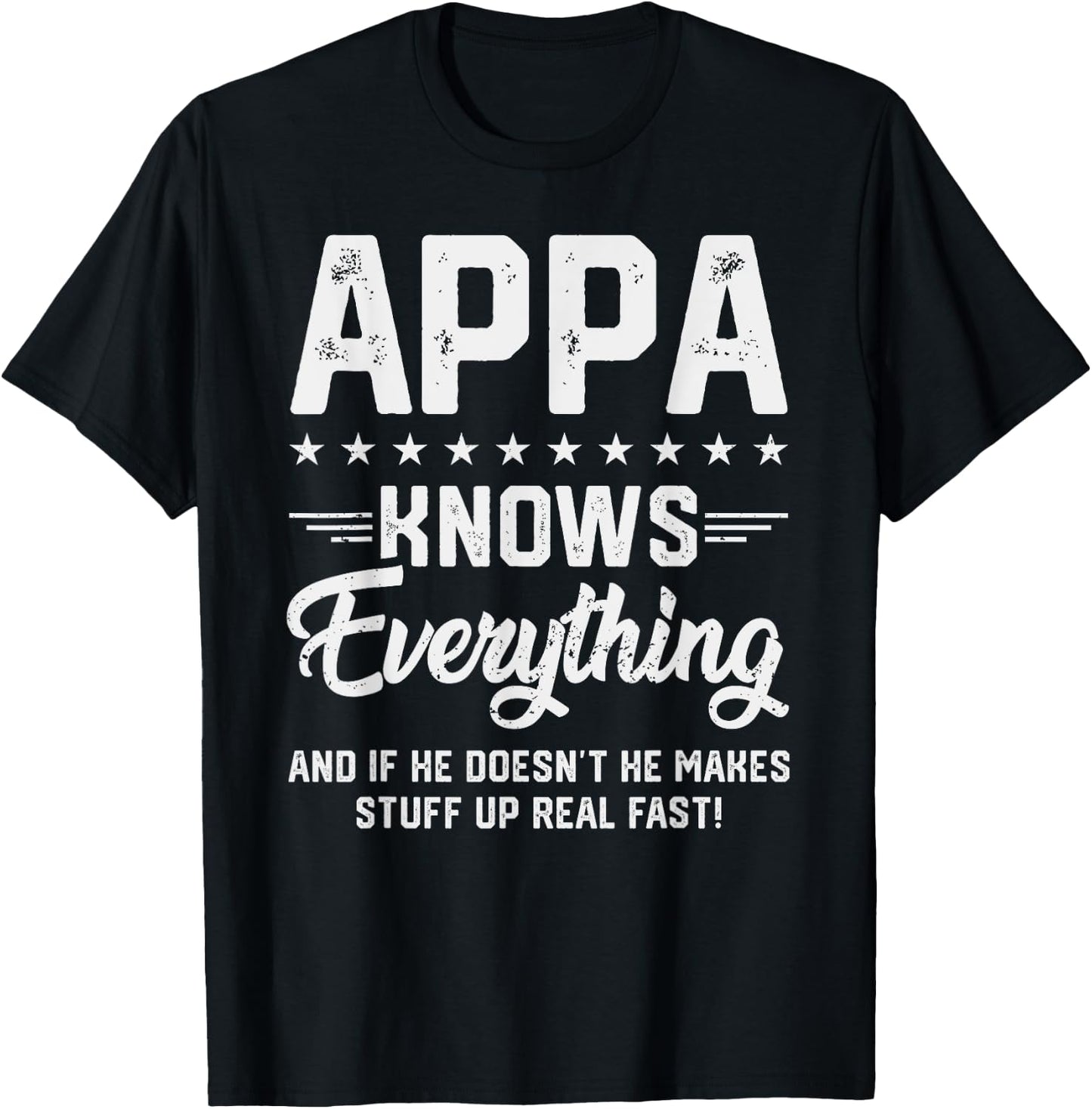 Appa Knows Everything Funny Dad Jokes Humor T-Shirt - T-Shirt | Black