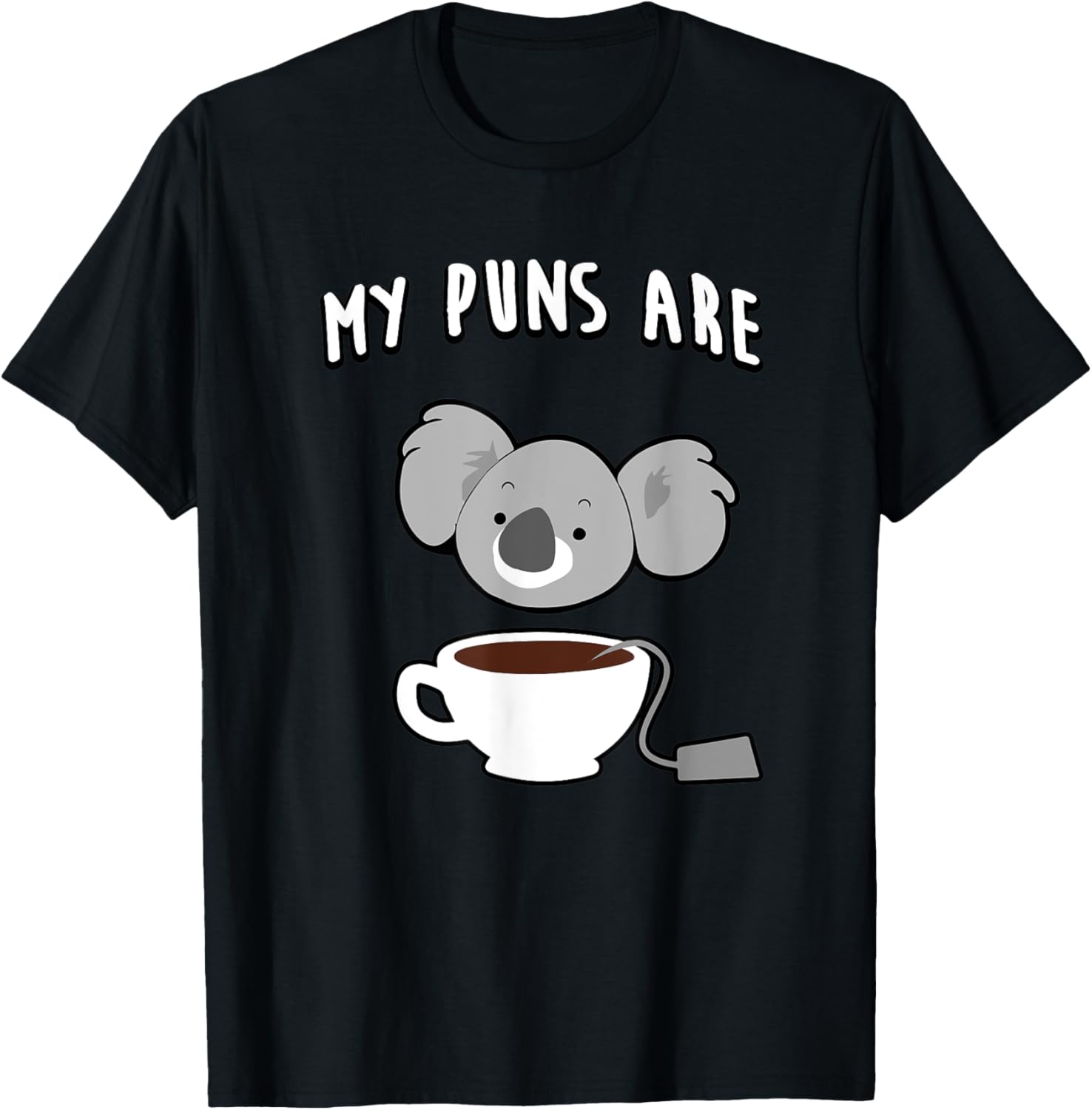 My Puns Are Koala Tea Funny T-Shirt - T-Shirt | Black