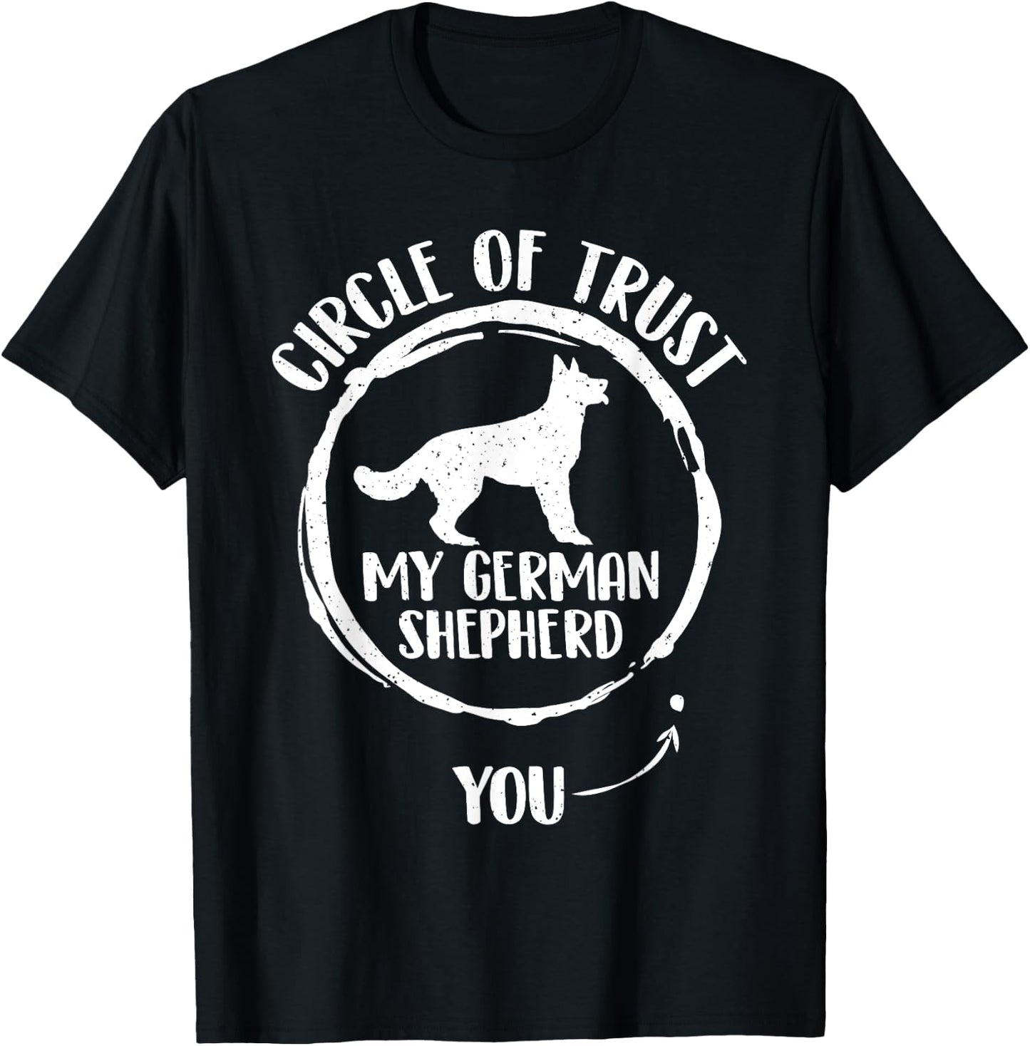 German Shepherd Shop - Circle Of Trust German Shepherd Dog Lover - Black, Small T-Shirt - T-Shirt | Black