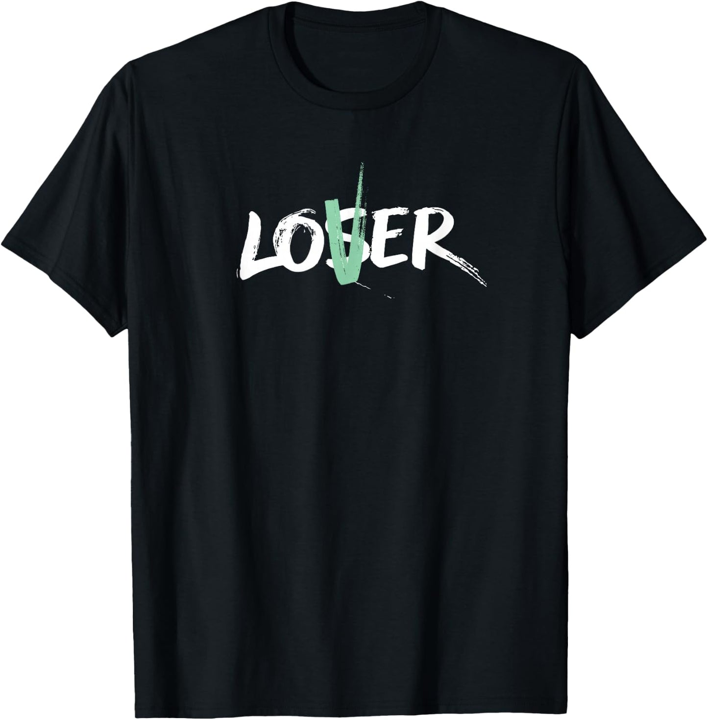 Be a Lover, Not a Loser (Mint V) T-Shirt - T-Shirt | Black