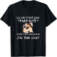 La Vie Nest Pas Parfait Women's Funny Cat , Black, Female X-Small T-Shirt - T-Shirt | Black