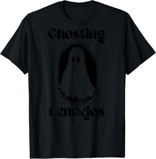 Ghosting Pendejos Funny Mexican Ghost Halloween (ON BACK) T-Shirt - T-Shirt | Black