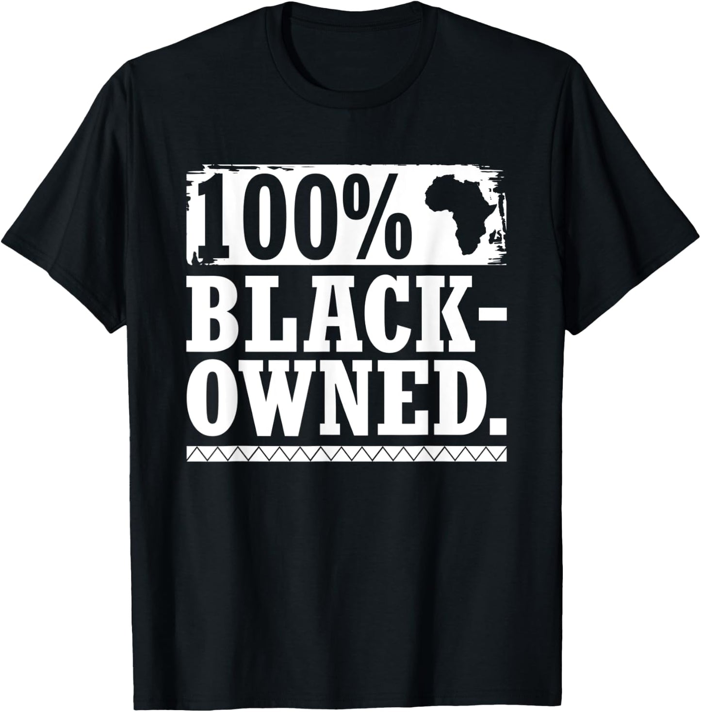 100 Percent Black-Owned Business Enthusiast African Pride T-Shirt - T-Shirt | Black
