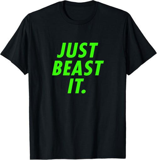 Just Beast It - Warrior Ninja Fan Shirt