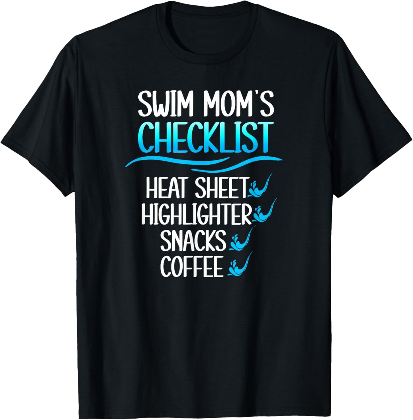 Swim Mom's Checklist Swimming Mom Of A Swimmer Mama T-Shirt - T-Shirt | Black