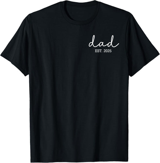 Dad Est 2025 Promoted To Dad 2025 Funny New Dad T-Shirt - T-Shirt | Black