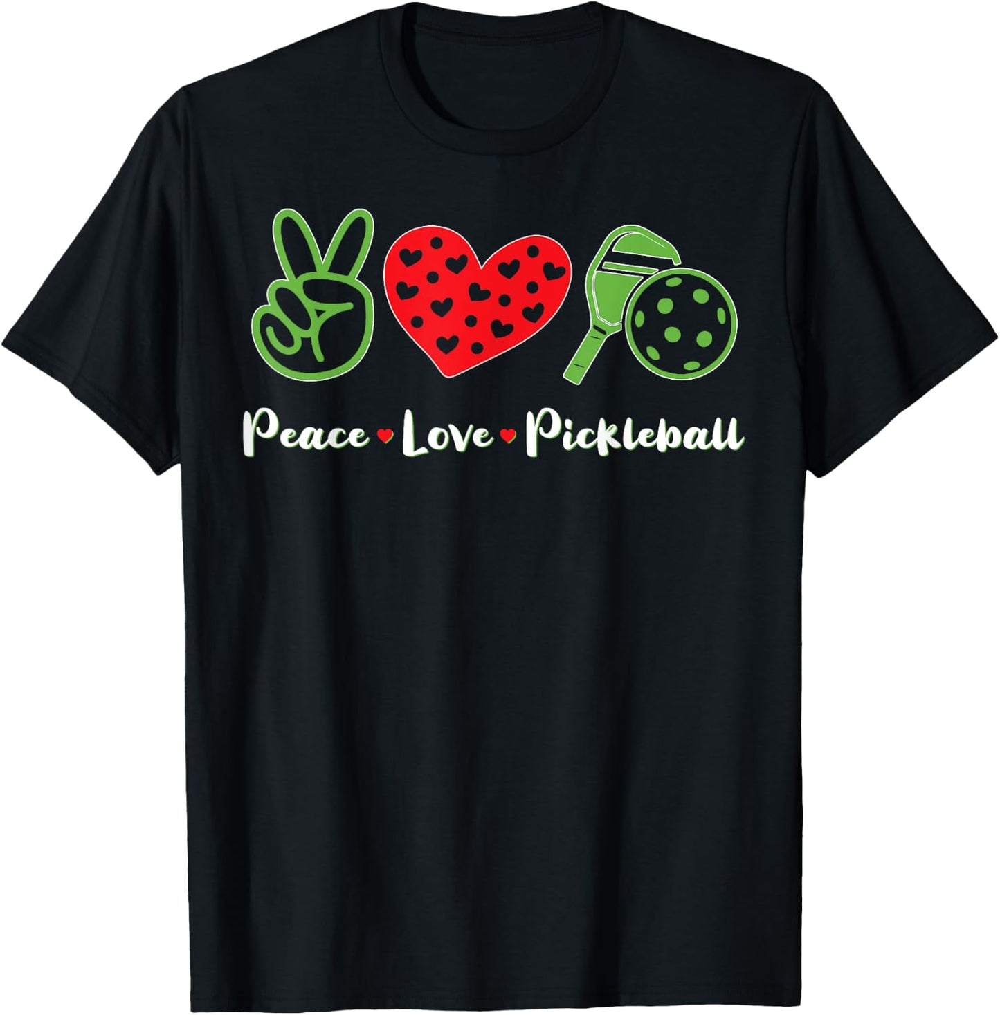 Pickleball Funny Gift Love Peace Pickleball T-Shirt - T-Shirt | Black
