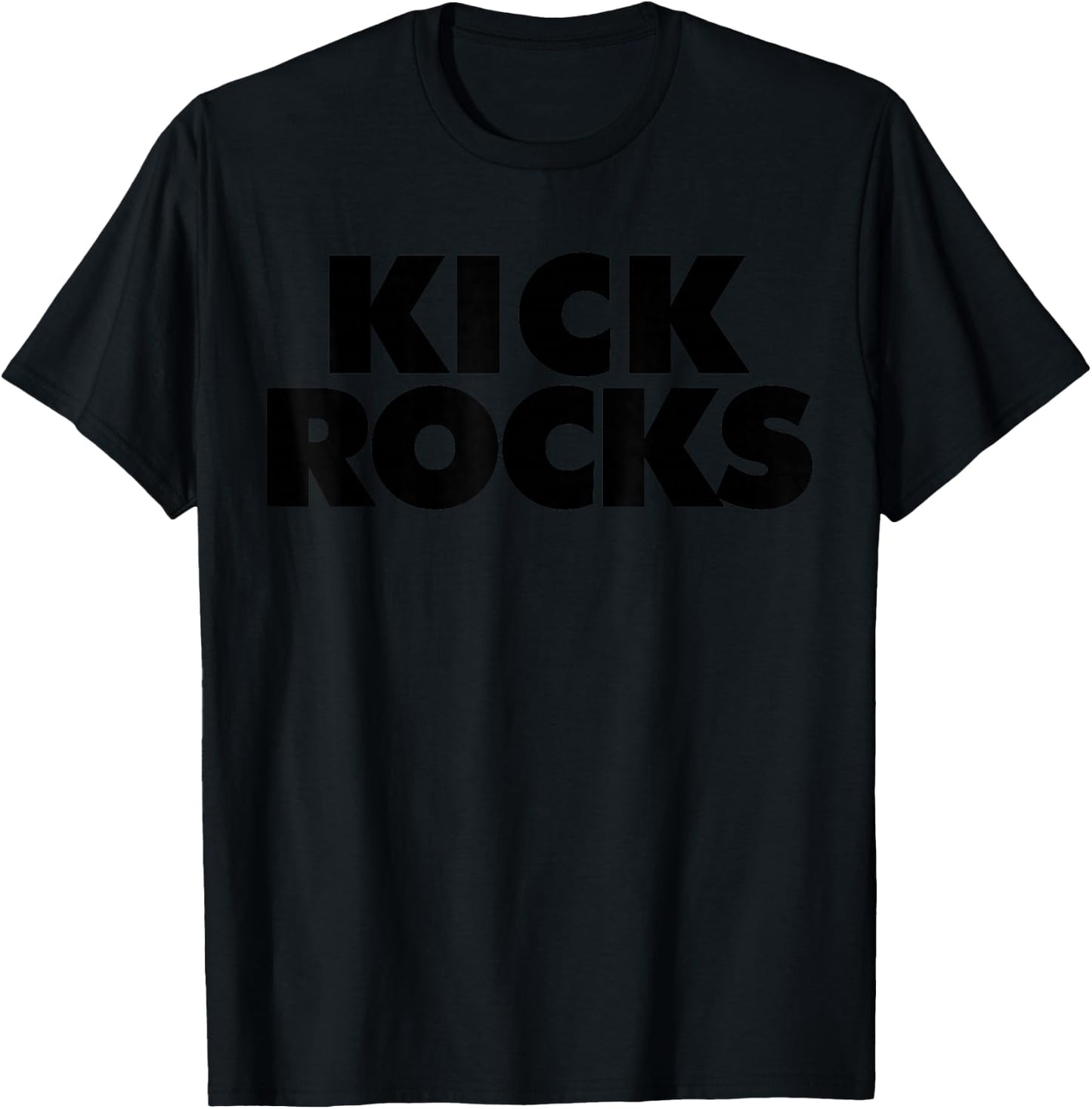 Kick Rocks T-Shirt - T-Shirt | Black