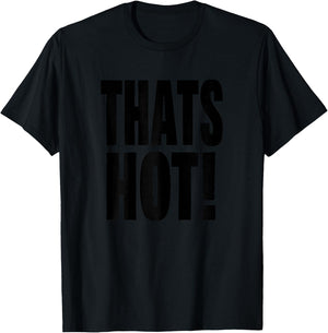 Thats Hot Your Not Front and Back Print Y2K Slogan Women T-Shirt - T-Shirt | Black