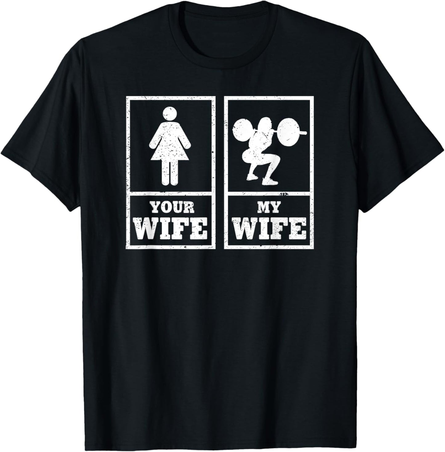 "My Wife Your Wife" Weightlifting Bodybuilder T-Shirt - T-Shirt | Black