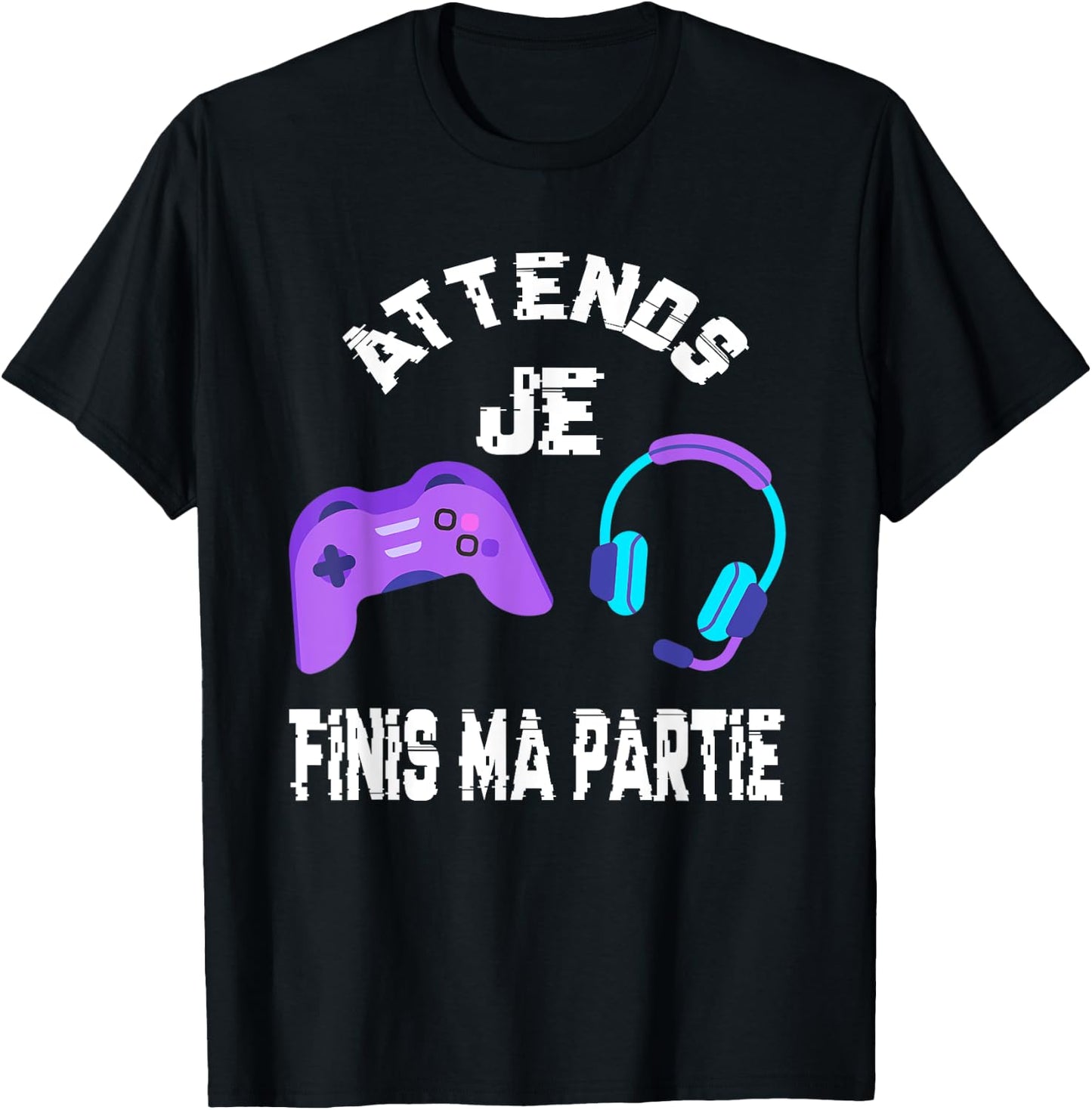 Wait Je Finis Ma Partie - Humor Gamer Geek Teen Boy T-Shirt - T-Shirt | Black