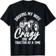 Driving My Wife Crazy One Tractor At A Time Funny Farmer T-Shirt - T-Shirt | Black