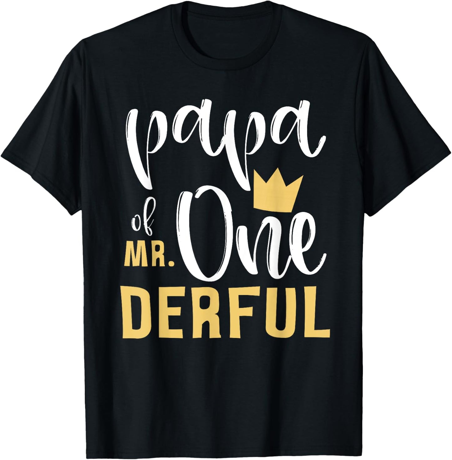 Papa of Mr Onederful 1st Birthday First One-Derful Matching T-Shirt - T-Shirt | Black
